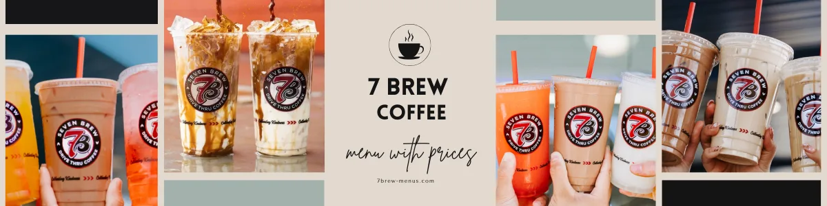 7 Brew Coffee Menu