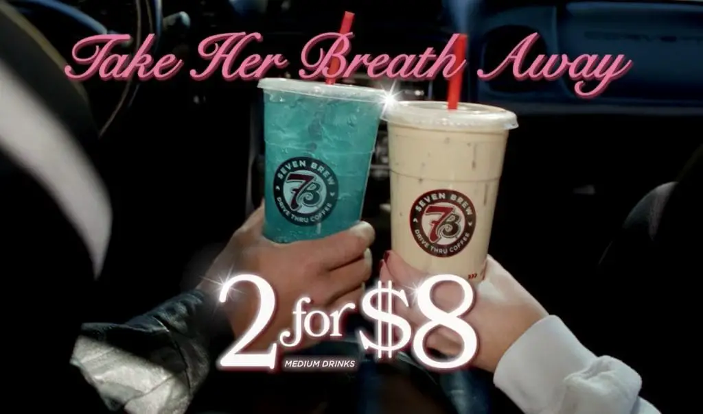 7 Brew 2 for $8 Deal on Valentines day